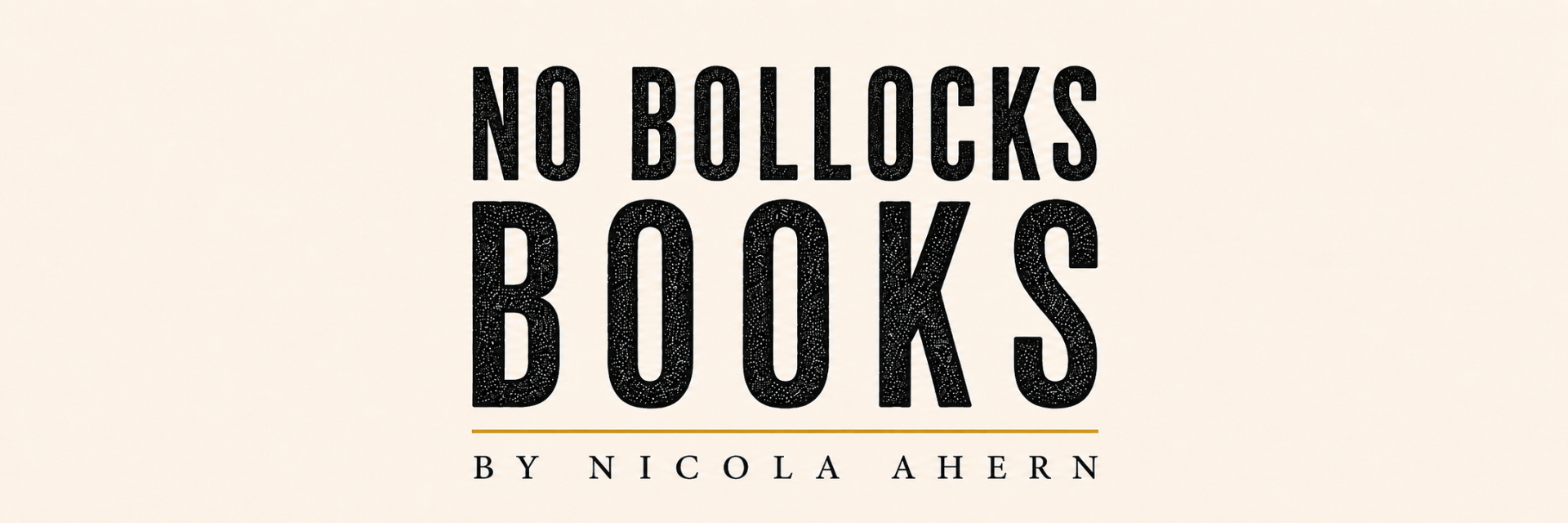 No Bollocks Books by Nicola Ahern